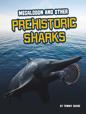 cover image of Megalodon and Other Prehistoric Sharks
